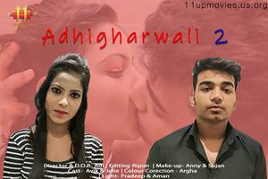 Adhigharwali S01e02 [Uncut] 2021 11up Movies