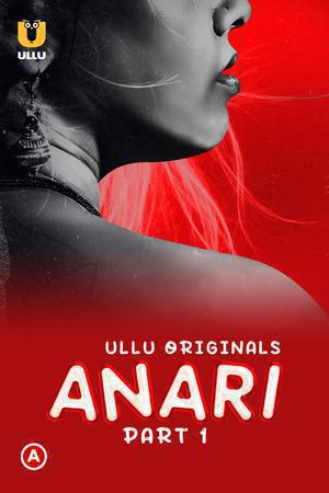 Anari S01 (Part-1) 2023 Ullu