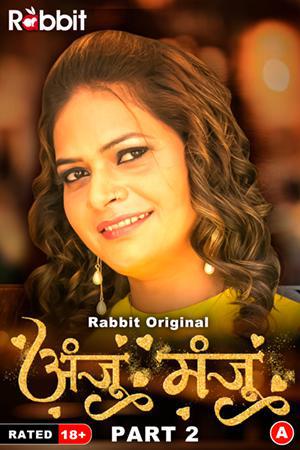 Anju Manju (Part-2) S01 2024 Rabbit Movies