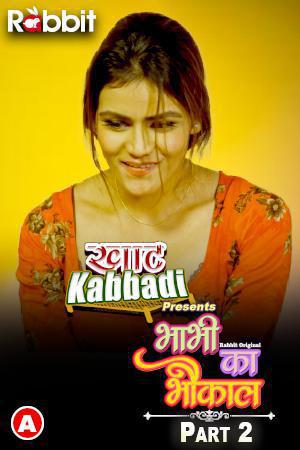 Bhabhi Ka Bhaukal S01 (Part-2) 2023 Rabbit Movies