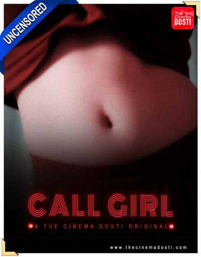 Call Girl (Uncensored) 2020 Cinema Dosti