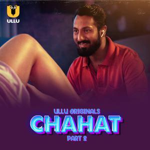 Chahat (Part-2) S01 2023 Ullu