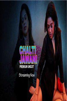 Chalti Jawani [Uncut] 2021 Nightshow