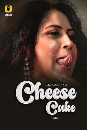 Cheese Cake (Part-1) S01 2024 Ullu