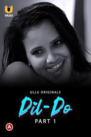Dil Do (Part-1) S01 2022 Ullu