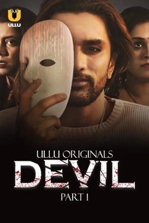 Devil (Part-1) S01 2024 Ullu