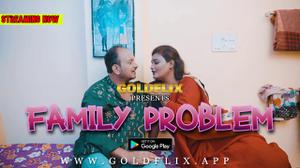 Family Problem 2021 Goldflix