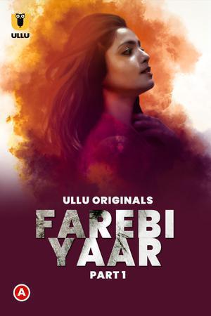 Farebi Yaar (Part-1) 2023 Ullu