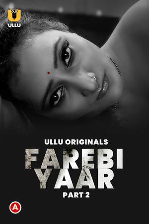 Farebi Yaar (Part-2) 2023 Ullu