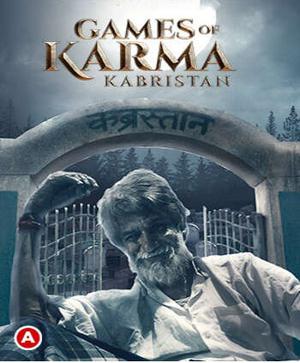 Games Of Karma (Kabristan) S01 2021 Ullu