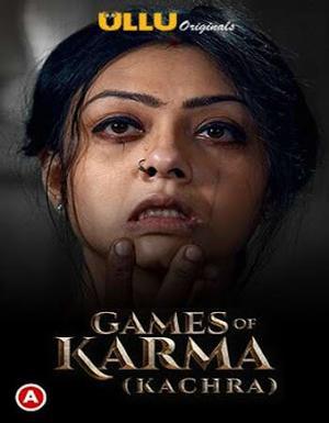 Games Of Karma (Kachra) S01 2021 Ullu
