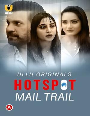 Hotspot: Mail Trail 2022 Ullu