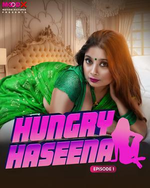Hungry Haseena S01e01 2023 Moodx