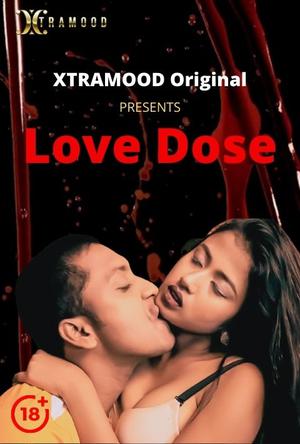 Love Dose 2021 Xtramood