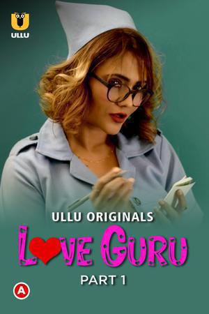 Love Guru (Part-1) S01 2022 Ullu