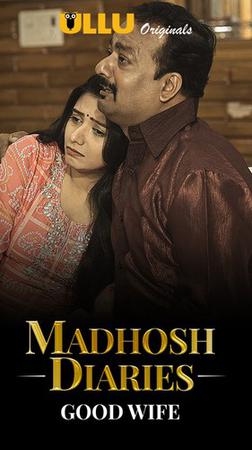 Madhosh Diaries: Good Wife 2021 Ullu