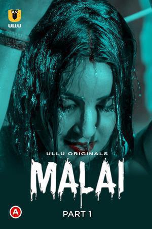 Malai (Part-1) S01 2023 Ullu