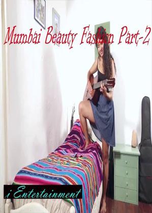 Mumbai Beauty Fashion Part-2 [Uncut] 2021 I Entertainment