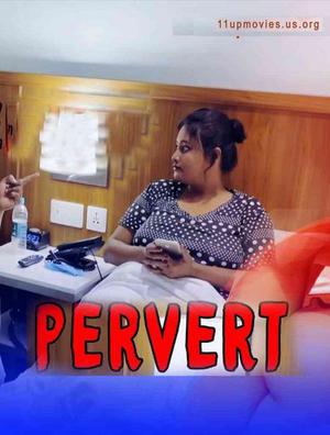Pervert S01e01 2021 11up Movies