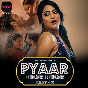 Pyar Idhar Udhar S01 (Part-2) 2023 Voovi