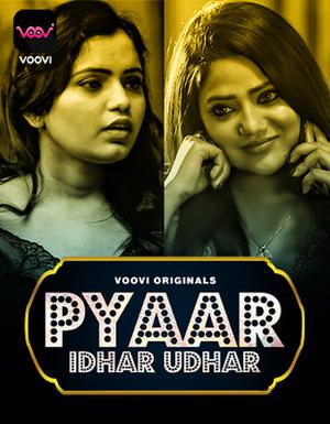 Pyar Idhar Udhar S01 (Part-1) 2023 Voovi