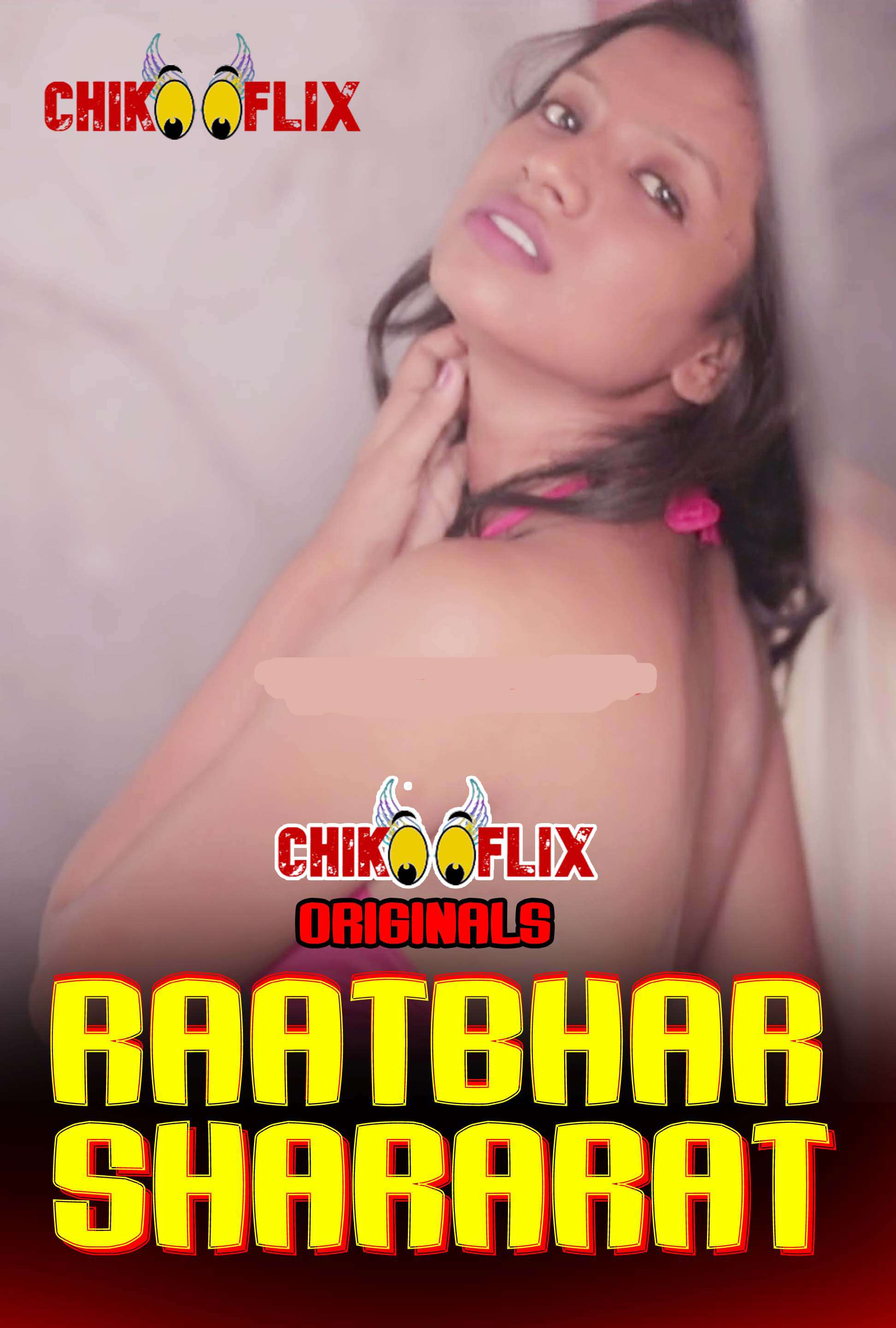 Raatbhar Shararat 2020 Chikooflix
