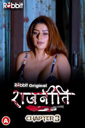 Rajneeti S01 (Part-3) 2023 Rabbit Movies