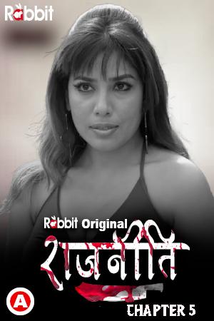 Rajneeti S01 (Part-5) 2023 Rabbit Movies
