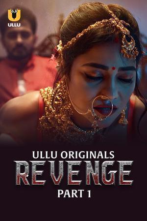 Revenge (Part-1) S01 2024 Ullu