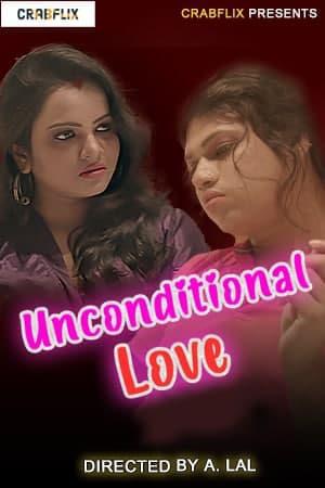 Unconditional Love S01e01 2021 Crabflix