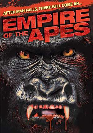 Empire Of The Apes 2013 