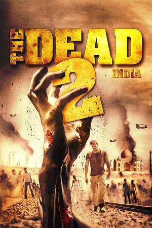 The Dead 2: India 2013 