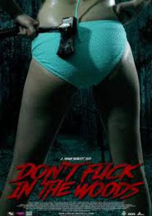 [18+] Don't Fuck In The Woods 2016 
