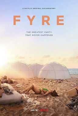 Fyre: The Greatest Party That Never Happened 2019 Netflix