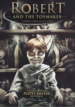 Robert And The Toymaker 2017 