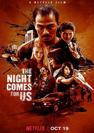 The Night Comes For Us 2018 Netflix