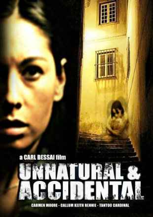 Unnatural & Accidental 2006 