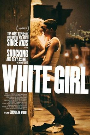 White Girl 2016 