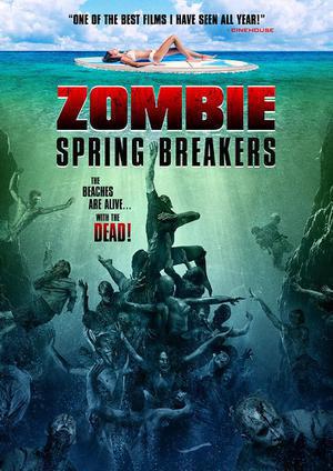 Zombie Spring Breakers 2017 