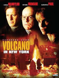 Disaster Zone: Volcano In New York 2006 