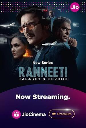 Ranneeti: Balakot & Beyond S01 2024 Jio Cinema